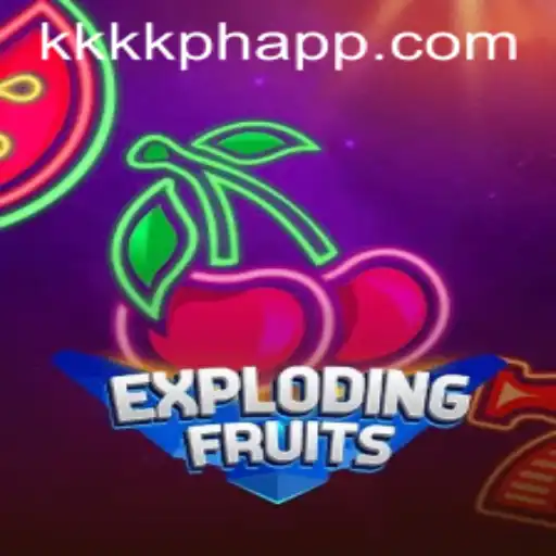 ExplodingFruits: The Exciting New Game Captivating KKKK PH