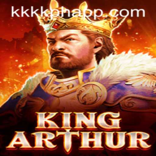 KingArthur: A Legendary Game Adventure with KKKK PH