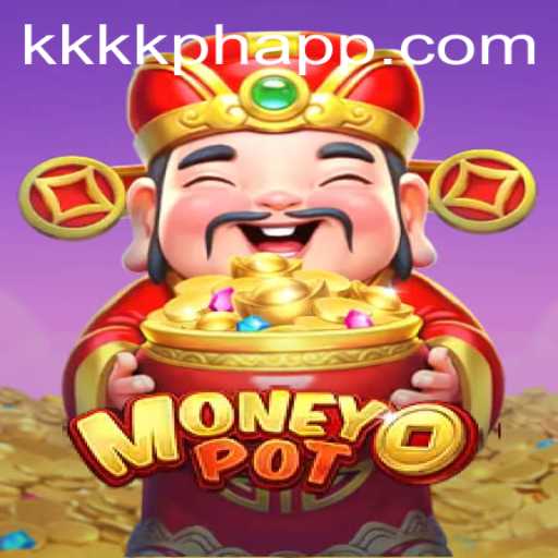 Exploring MoneyPot: A Thrilling Game Experience in the Era of KKKK PH