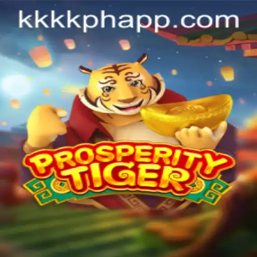 ProsperityTiger: Exploring the World of KKKK PH's Latest Gaming Sensation